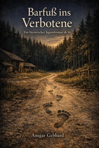 Barfuß ins Verbotene - Ansgar Gebhard - ebook