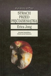 Strach przed pięćdziesiątką - Jong Erica - ebook