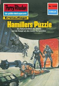 Perry Rhodan 1430: Hamillers Puzzle - Arndt Ellmer - ebook