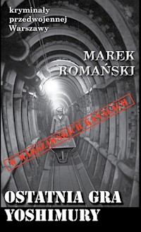 Ostatnia gra Yoshimury - Romański Marek - książka