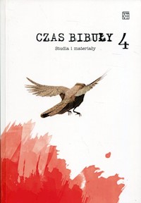 Czas bibuły 4 Studia i materiały -  - książka