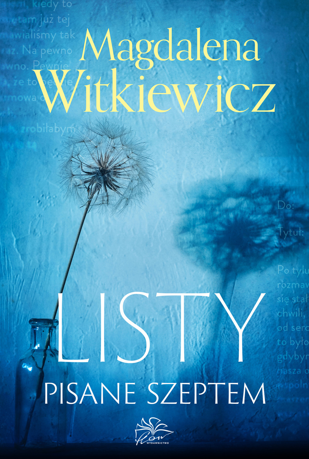 Listy pisane szeptem - Magdalena Witkiewicz - ebook + audiobook + książka