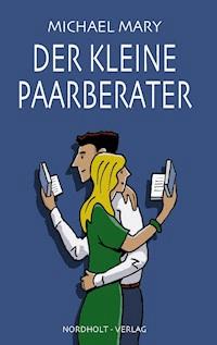 Der kleine Paarberater - Mary Michael - ebook