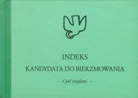 Indeks kandydata do Bierzmowania Cykl trzyletni -  - książka