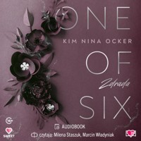 Zdrada. One Of Six. Tom 1 - Kim Nina Ocker - ebook + audiobook