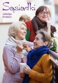 Sąsiadki - Jadwiga Grabara - ebook