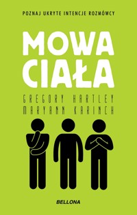 Mowa ciała - Gregory Hartley, Maryann Karinch - ebook + audiobook + książka