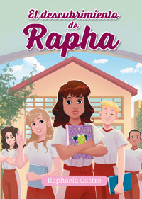 El descubrimiento de Rapha - Raphaela Castro - ebook