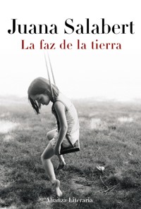 La faz de la tierra - Juana Salabert - ebook