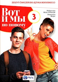 Wot i my po-nowomu 3 Zeszyt ćwiczeń do języka rosyjskiego - Wiatr-Kmieciak Małgorzata, Wujec Sławomira - książka