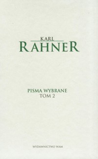 Pisma wybrane Tom 2 - Karl Rahner - książka