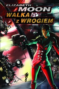 Walka z wrogiem - Moon Elizabeth - książka