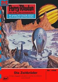 Perry Rhodan 446: Die Zeitbrüder - H.G. Ewers - ebook