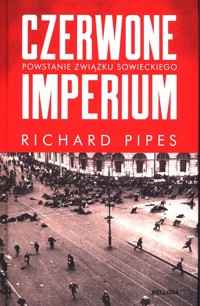 Czerwone imperium - Richard Pipes - książka