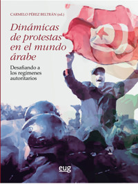 Dinámicas de protestas en el mundo árabe -  - ebook