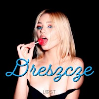 Dreszcze - 3 serie erotyczne - Emma Silver, Vanessa Salt, Alexandra Södergran - ebook + audiobook