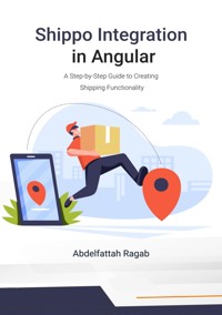 Shippo Integration in Angular - Abdelfattah Ragab - ebook