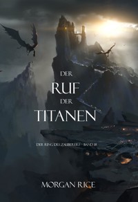 Der Ruf der Titanen (Der Ring des Zauberers – Band 18) - Rice Morgan - ebook