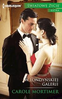 W londyńskiej galerii - Carole Mortimer - ebook