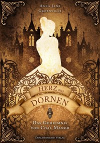 Herz aus Dornen - Anna Jane Greenville - ebook
