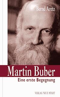 Martin Buber - Bernd Aretz - ebook