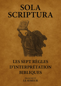 Sola Scriptura - Élio JACQUOT - LE SEMEUR - ebook