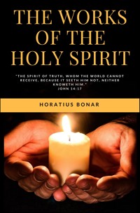 The Works of the Holy Spirit - Horatius Bonar - ebook