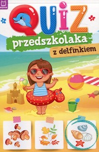 Quiz przedszkolaka z delfinkiem - - książka