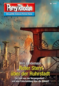 Perry Rhodan 3181: Roter Stern über der Ruhrstadt -  Wim Vandemaan - ebook