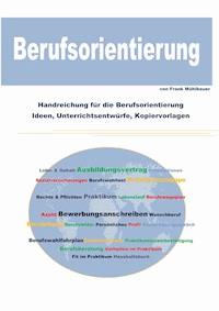 Berufsorientierung - Frank Mühlbauer - ebook