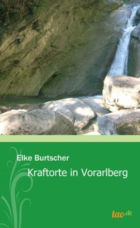 Kraftorte in  Vorarlberg - Elke Burtscher - ebook