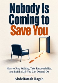 Nobody Is Coming to Save You - Abdelfattah Ragab - ebook