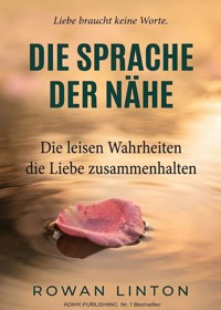 Die Sprache der Nähe - Rowan Linton - ebook