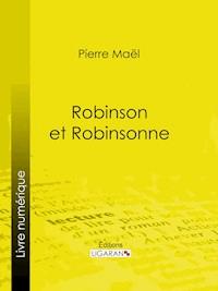 Robinson et Robinsonne… - Ligaran - ebook