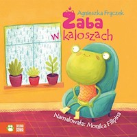 Żaba w kaloszach Wierszowane historyjki - Agnieszka Frączek - książka