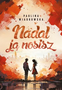 Nadal ją nosisz - Paulina Wiadrowska - ebook + książka