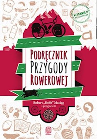 Podręcznik Przygody Rowerowej - Maciąg Robert - książka