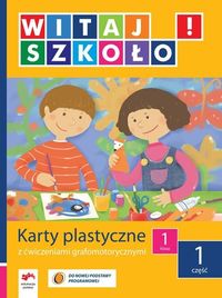 Witaj szkoło! 1 Karty plastyczne Część 1 -  - książka