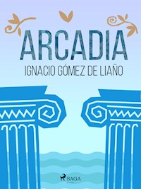 Arcadia - Ignacio Gómez de Liaño - ebook