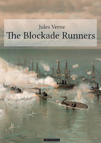 The Blockade Runners - Jules Verne - ebook