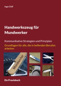 Handwerkszeug für Mundwerker - Ingo Chill - ebook