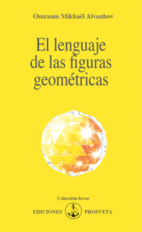 El lenguaje de las figuras geométricas - Omraam Mikhael Aivanhov - ebook