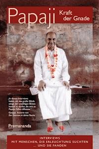 Papaji Kraft der Gnade - Premananda - ebook