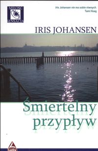 Śmiertelny przypływ - Johansen Iris - ebook + książka