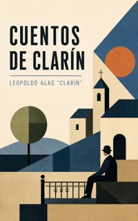Cuentos de Clarín - Leopoldo Alas Clarín - ebook