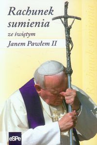 Rachunek sumienia ze świętym Janem Pawłem II - Rogalska Małgorzata - książka