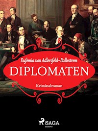 Diplomaten - Eufemia von Adlersfeld-Ballestrem - ebook