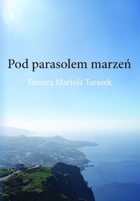 Pod parasolem marzeń - Tarasek Mariola Tamara - książka