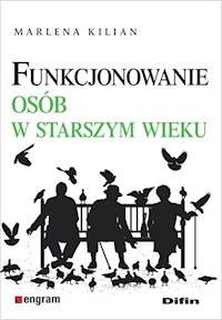 Funkcjonowanie osób w starszym wieku - Kilian Marlena - książka