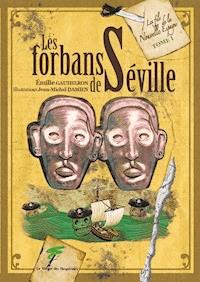 Les forbans de Séville - Gautheron Emilie - ebook